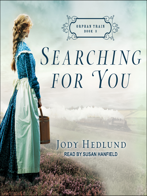 Title details for Searching for You by Jody Hedlund - Available